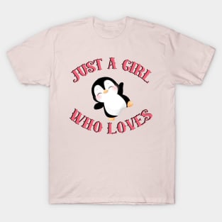 Just A girl Who Loves Penguins T-Shirt